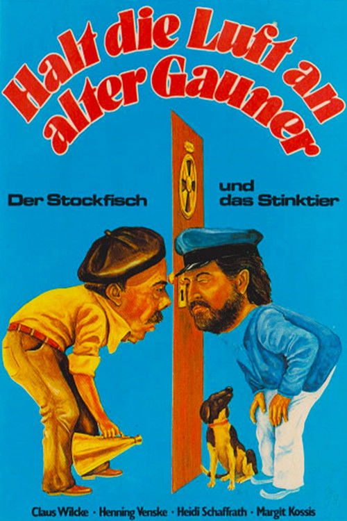 Halt die Luft an alter Gauner - Der Stockfisch und das Stinktier (1976) poster