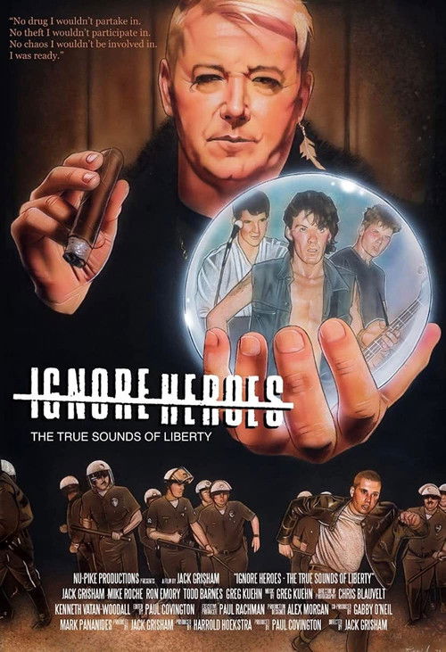 Ignore Heroes - The True Sounds of Liberty (2023) poster