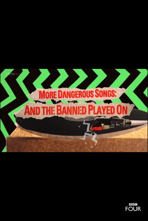 More Dangerous Songs: And the Banned Played On (2014) poster