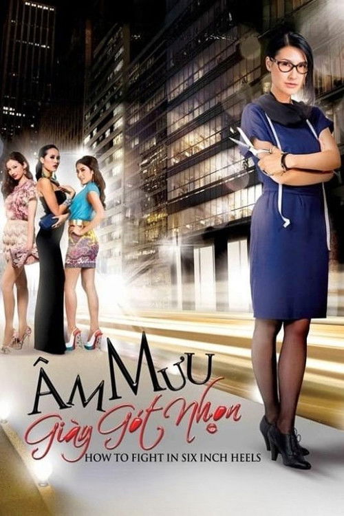 Âm Mưu Giày Gót Nhọn (2013) poster