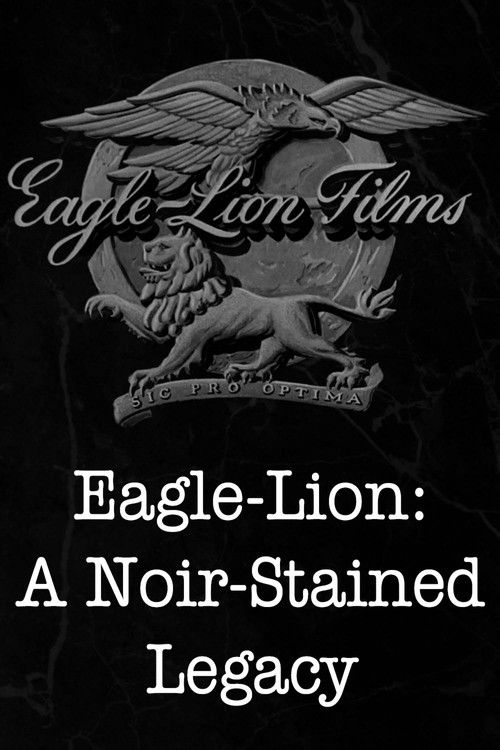 Eagle-Lion: A Noir-Stained Legacy (2022) poster