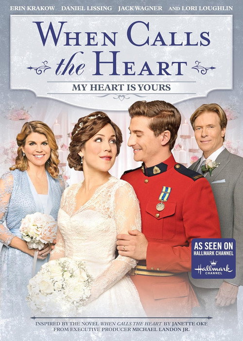 When Calls the Heart: My Heart Is Yours (2018) poster