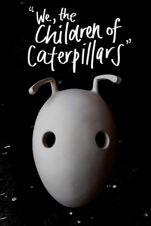 We, the Children of Caterpillars (2023) poster