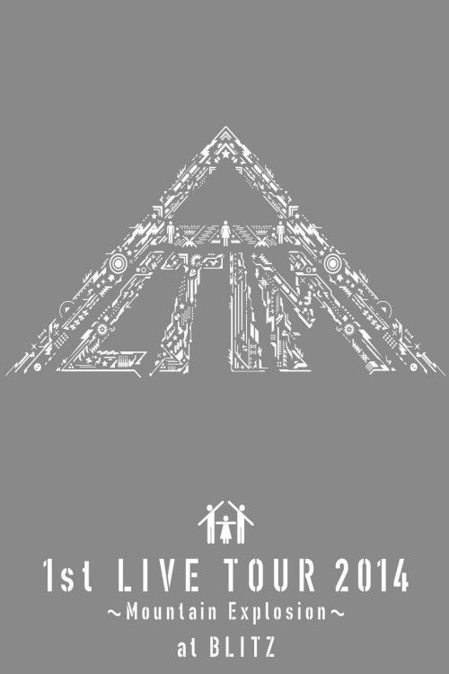 ALTIMA 1st LIVE TOUR 2014 ~Mountain Explosion~ At Akasaka BLITZ (2014) poster