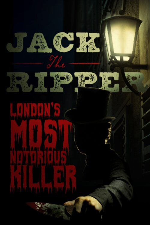 Jack the Ripper: London's Most Notorious Killer (2020) poster