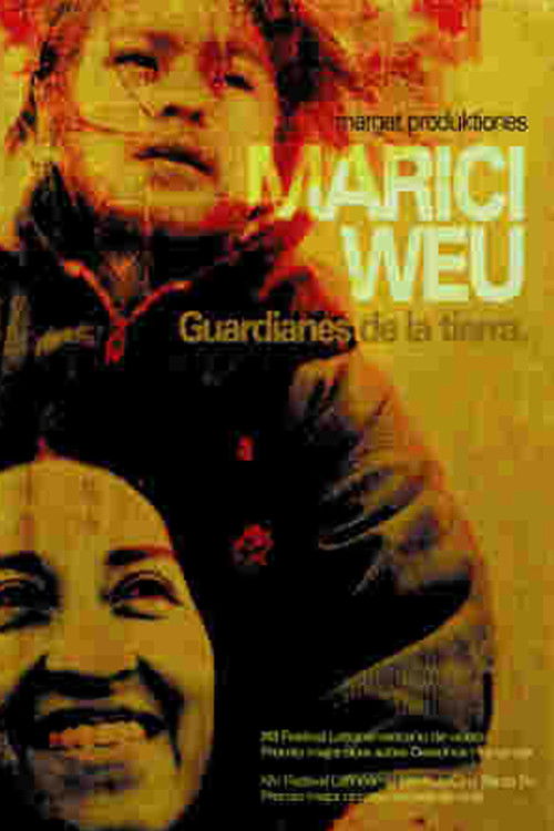 Marici Weu, guardianes de la tierra (2005) poster