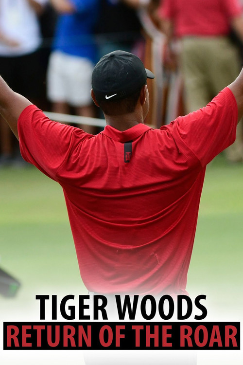 Tiger Woods: Return of the Roar (2018) poster