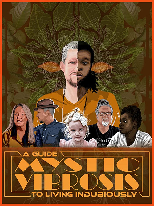 Mystic Vibrosis - A Guide To Living Indubiously (2022) poster