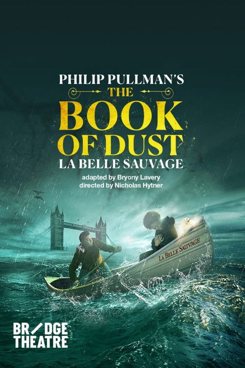 National Theatre Live: The Book of Dust — La Belle Sauvage (2022) poster