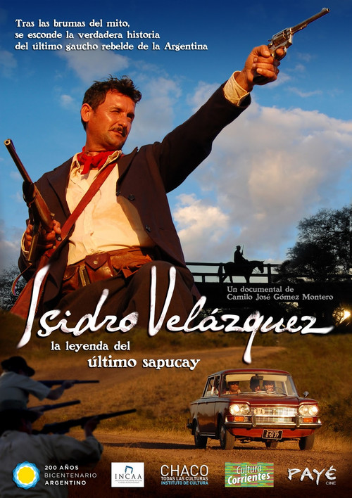 Isidro Velázquez, la leyenda del último sapucay (2010) poster