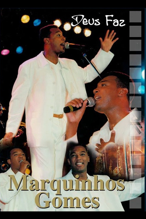 Marquinhos Gomes: Deus Faz (2002) poster