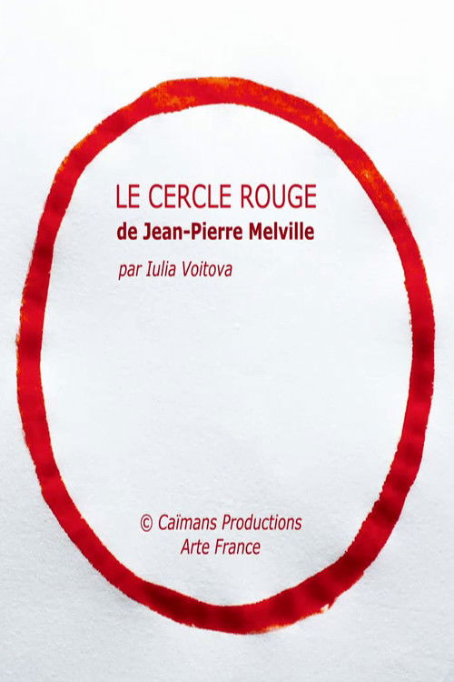 Short Cuts : Le Cercle rouge de Jean-Pierre Melville (2021) poster