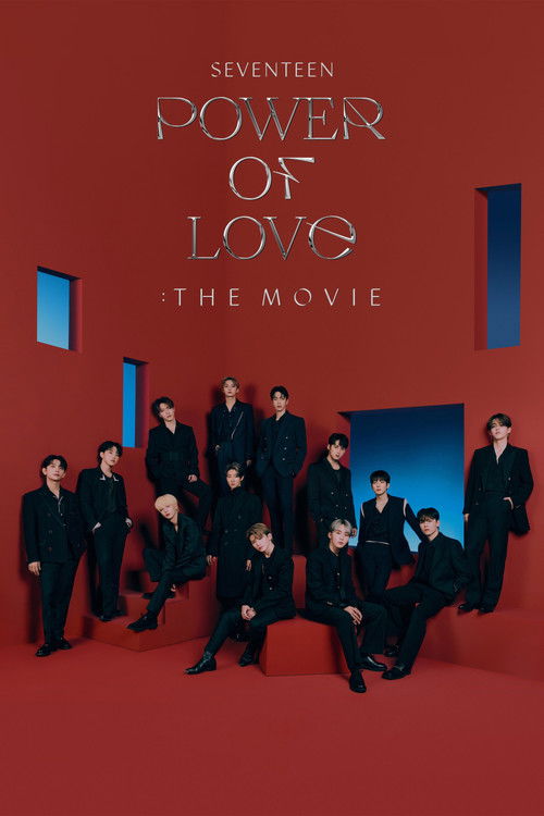 SEVENTEEN POWER OF LOVE : THE MOVIE (2022) poster