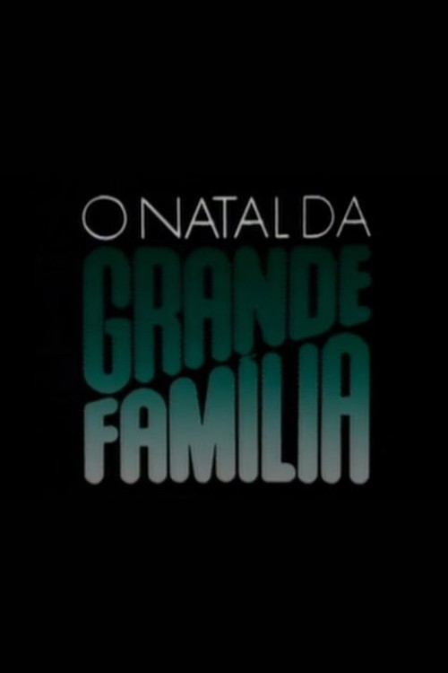 O Natal da Grande Família (1987) poster