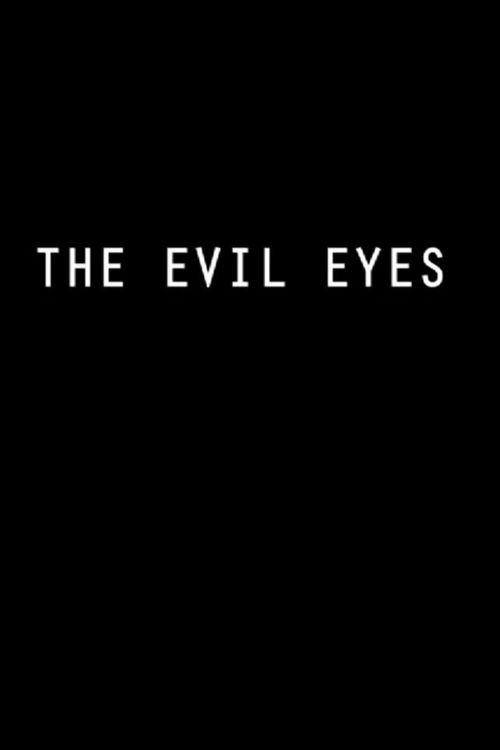 The Evil Eyes (2011) poster