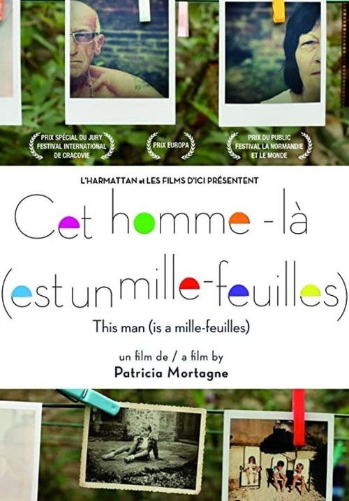 Cet homme-là (est un mille-feuilles) (2011) poster