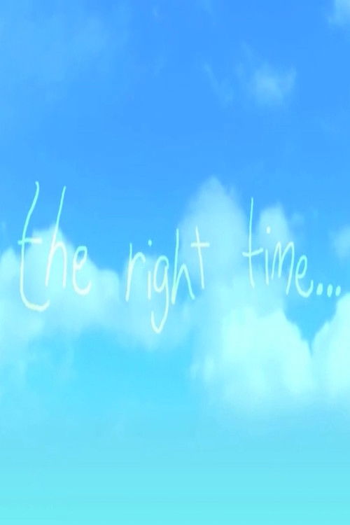 The Right Time (2012) poster