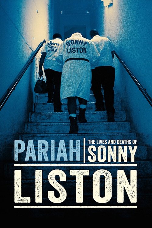 Pariah: The Lives and Deaths of Sonny Liston (2019) poster