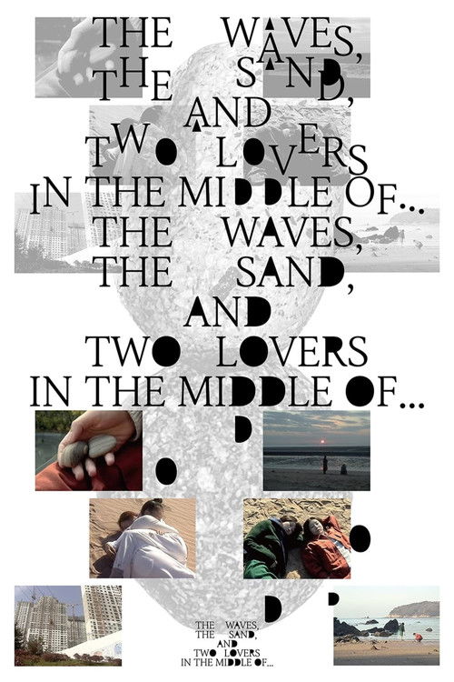 The Waves, the Sand, and Two Lovers in the Middle of… (2023) poster