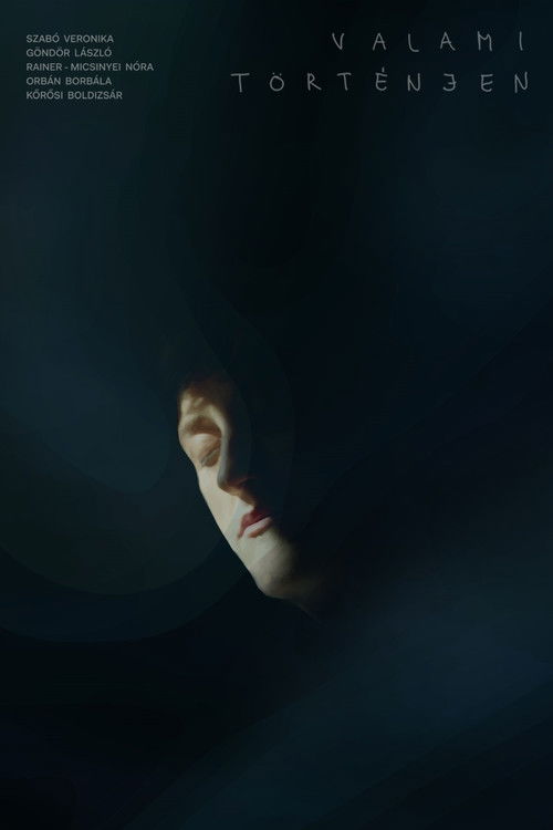 Valami történjen (2021) poster