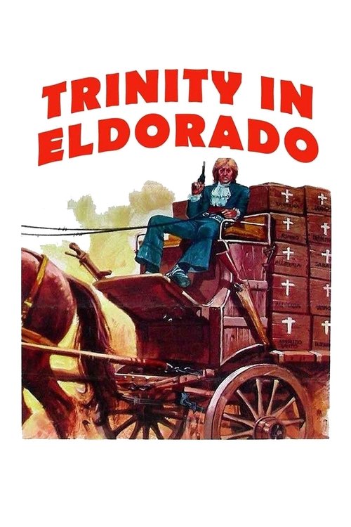 Go Away! Trinity Has Arrived in Eldorado (1972) poster