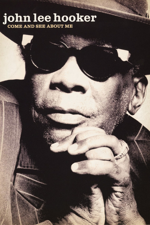 John Lee Hooker: Come and See About Me (2004) poster