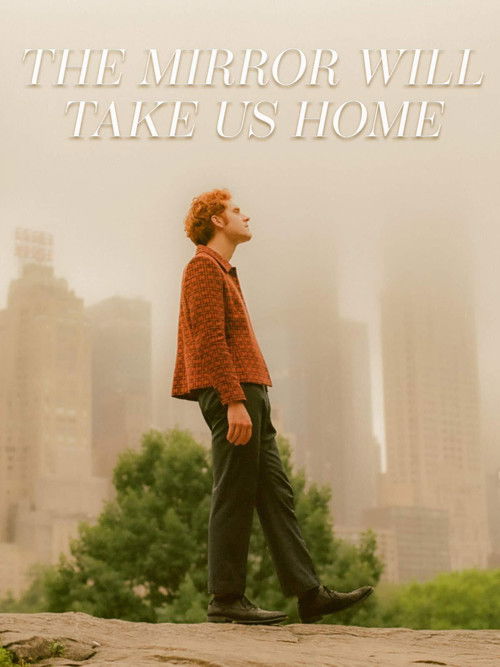 The Mirror Will Take Us Home (2020) poster