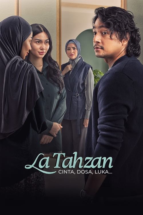 La Tahzan: Cinta, Dosa, Luka... (2025) poster