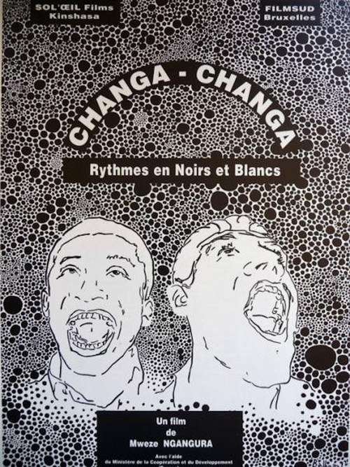 Changa Changa, rythmes en noirs et blancs (1992) poster
