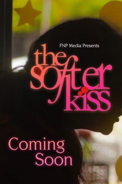 The Softer Kiss (2023) poster