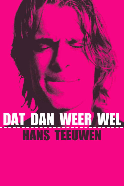 Hans Teeuwen: Dat dan weer wel (2002) poster