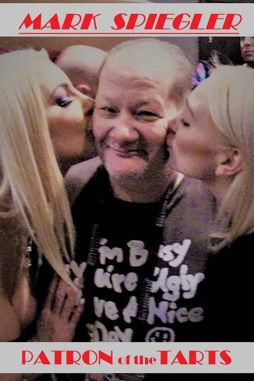 Patron of the Tarts: The Story of Mark Spiegler (2019) poster