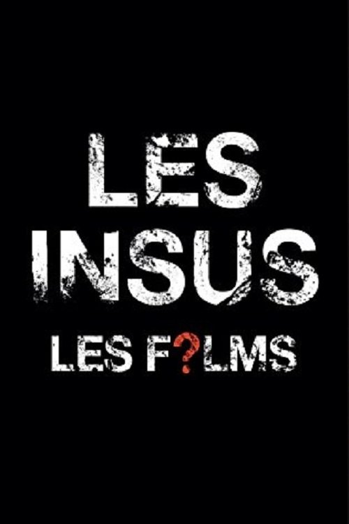 Les Insus - Les Films (2017) poster
