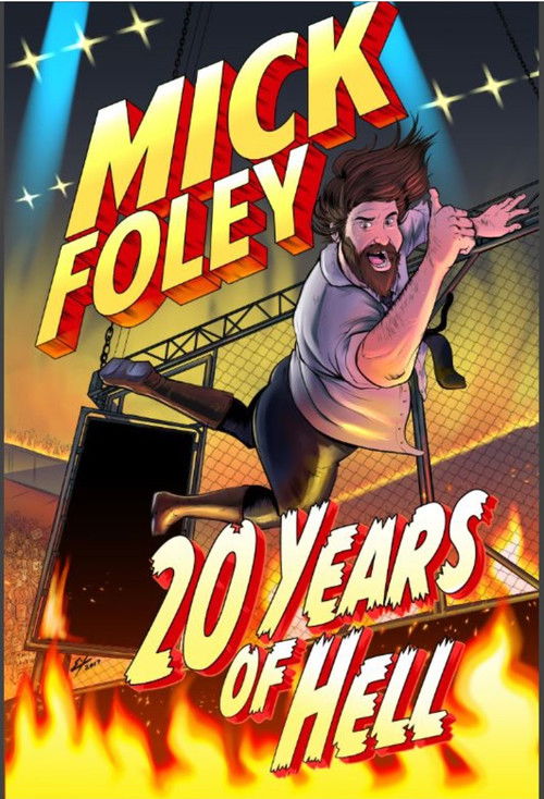 Mick Foley: 20 Years of Hell (2018) poster