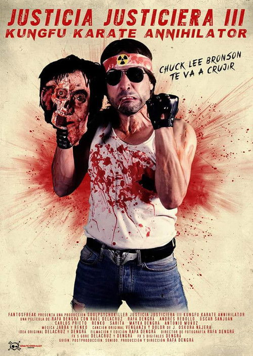 Justicia Justiciera III Kungfu Karate Annihilator (2017) poster