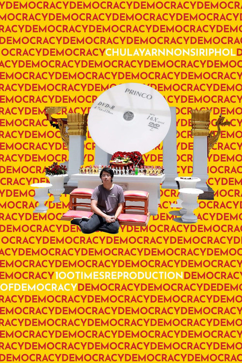 100 Times Reproduction of Democracy (2019) poster