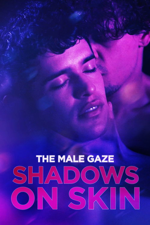The Male Gaze: Shadows on Skin (2023) poster