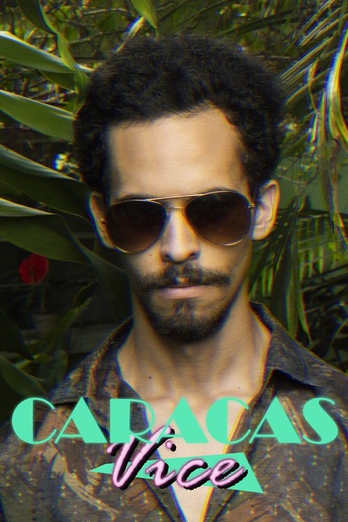 Caracas Vice Vol. 1 (2017) poster