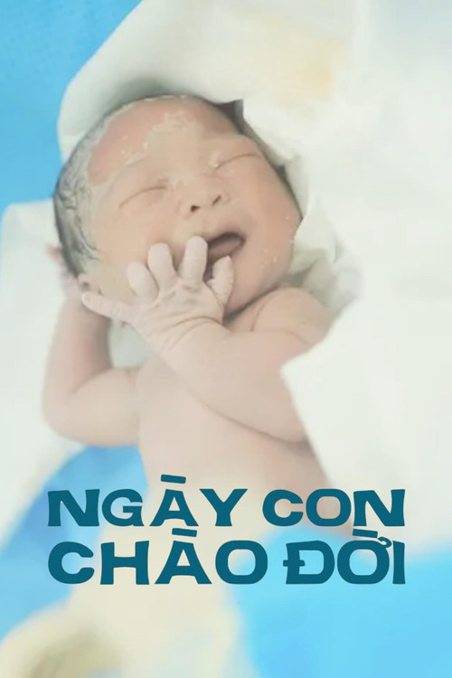 Ngày con chào đời (2021) poster