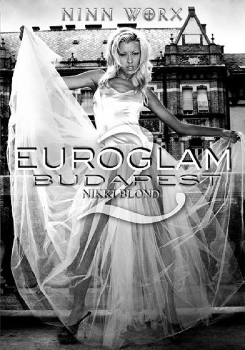 Euroglam Budapest 2: Nikki Blonde (2003) poster