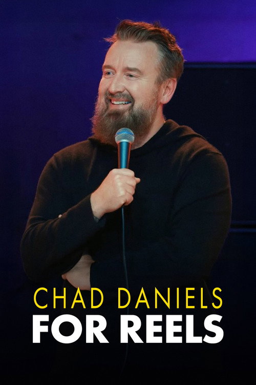 Chad Daniels: For Reels (2025) poster