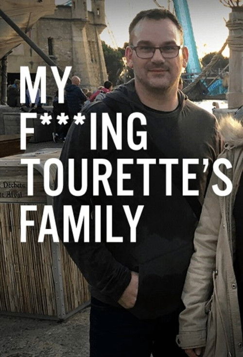 My F-ing Tourette’s Family (2018) poster