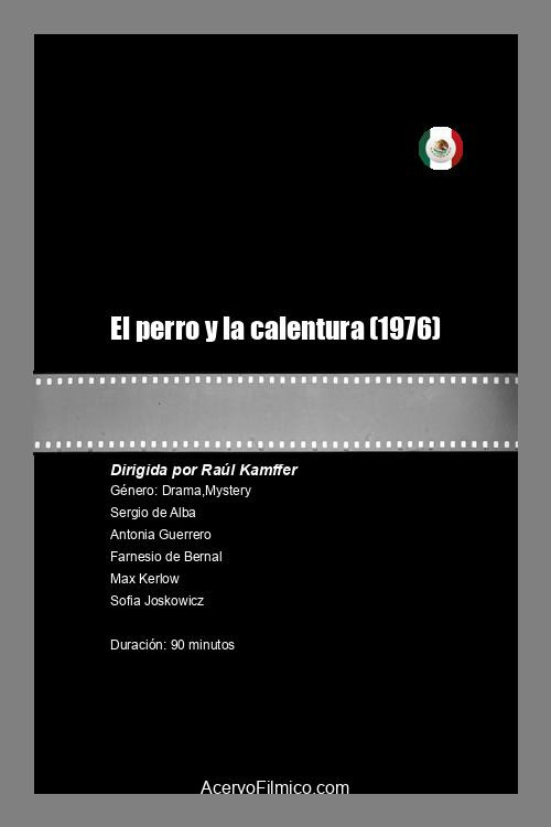 El perro y la calentura (1976) poster