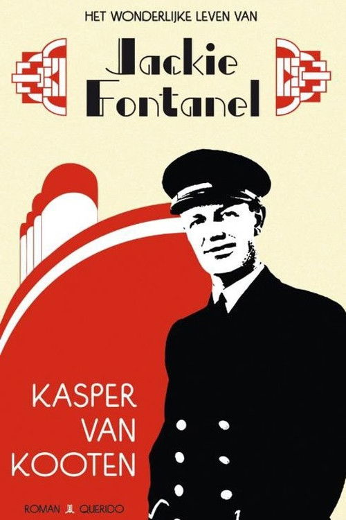 Kasper van Kooten: Het wonderlijke leven van Jackie Fontanel (2013) poster