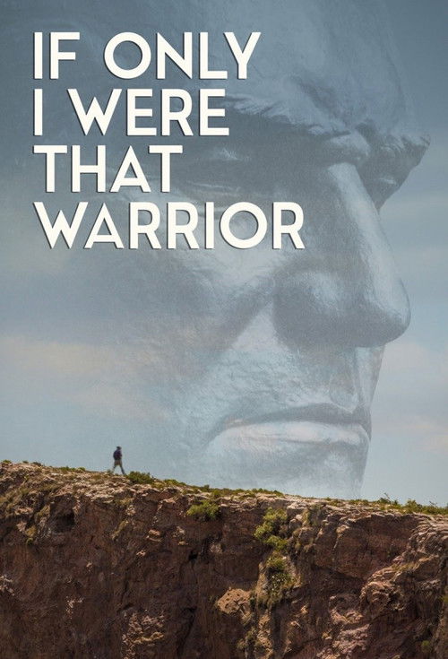 If Only I Were That Warrior (2015) poster