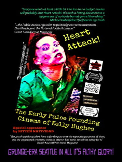 Heart Attack! The Early Pulse Pounding Cinema of Kelly Hughes (2012) poster