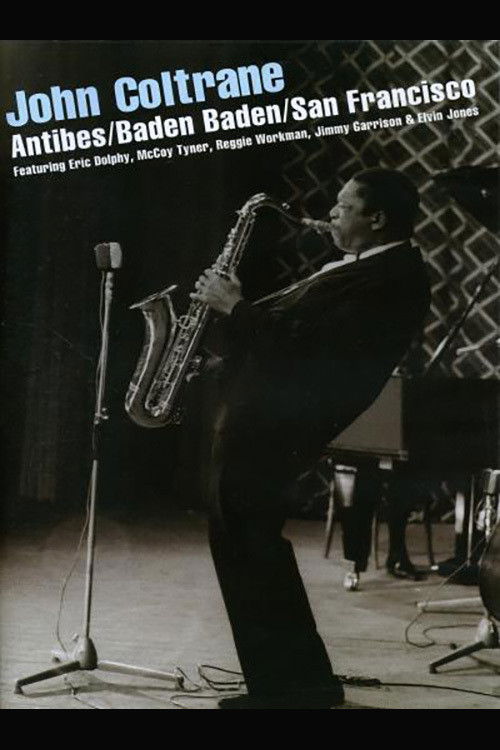 John Coltrane ‎– Antibes/Baden Baden/San Francisco (2008) poster