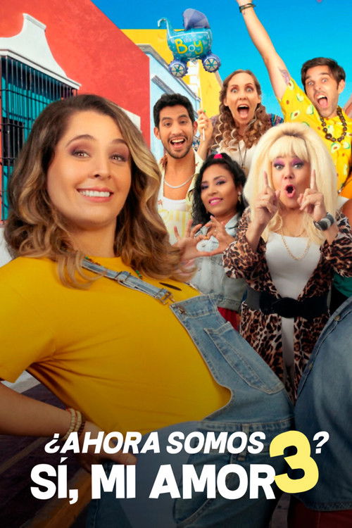 ¿Ahora somos 3? Sí, mi amor (2024) poster