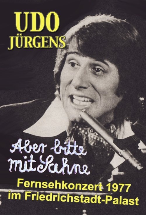 Udo Jürgens – Aber bitte mit Sahne´77 (1977) poster
