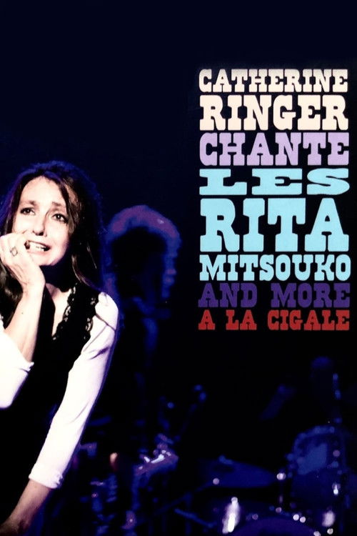 Catherine Ringer chante les Rita Mitsouko and more à la Cigale (2008) poster